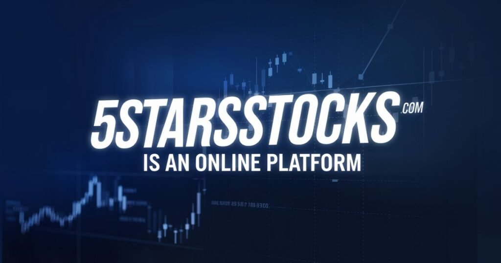 5StarsStocks.com Stocks: Your Gateway to Smart Investing